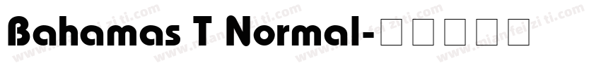 Bahamas T Normal字体转换